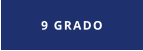 9 GRADO
