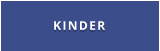 KINDER