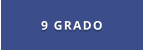 9 GRADO