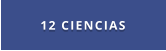 12 CIENCIAS
